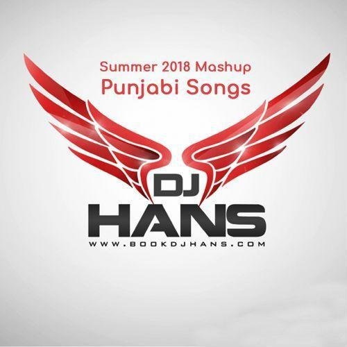 Summer Mashup 2018 Dj Hans mp3 song download, Summer Mashup 2018 Dj Hans full album