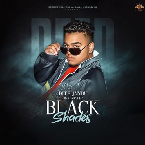 Black Shades Deep Jandu mp3 song download, Black Shades Deep Jandu full album