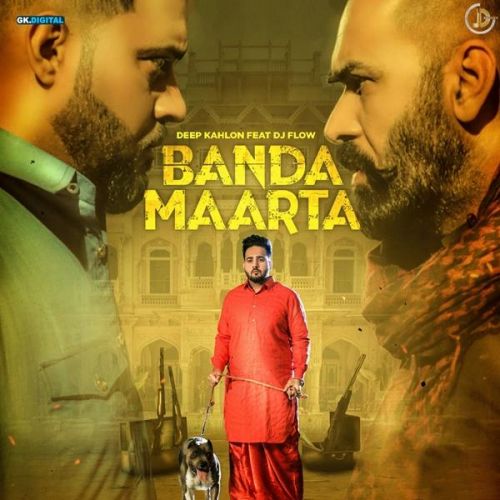 Download Banda Maarta Deep Kahlon mp3 song, Banda Maarta Deep Kahlon full album download