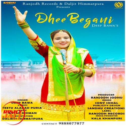 Dhee Begani Deep Bawa mp3 song download, Dhee Begani Deep Bawa full album