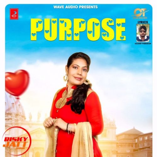 Purpose Jasmeen Chotian mp3 song download, Purpose Jasmeen Chotian full album