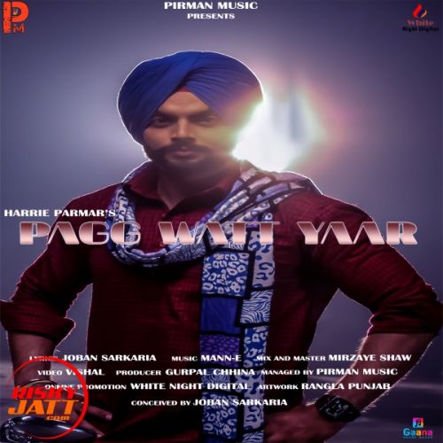 Pagg Watt Yaar Harrie Parmar mp3 song download, Pagg Watt Yaar Harrie Parmar full album