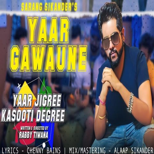 Download Yaar Gawaune Sarang Sikander mp3 song, Yaar Gawaune Sarang Sikander full album download