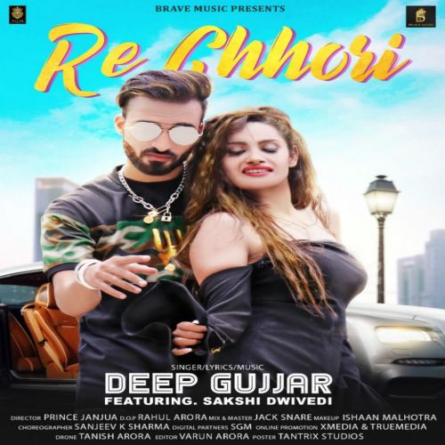 Re Chhori Deep Gujjar mp3 song download, Deep Gujjar Deep Gujjar full album