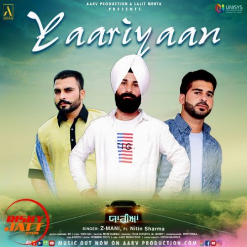 Yaariyaan Z-Mani, Nitin Sharma mp3 song download, Yaariyaan Z-Mani, Nitin Sharma full album