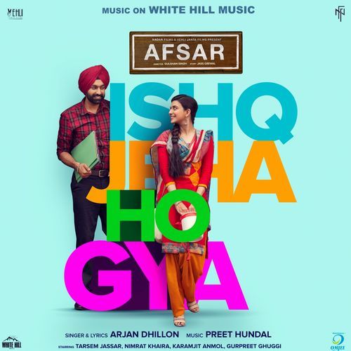 Ishq Jeha Ho Gya (Afsar) Arjan Dhillon mp3 song download, Ishq Jeha Ho Gya (Afsar) Arjan Dhillon full album