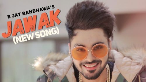 Jawak B Jay Randhawa mp3 song download, Jawak B Jay Randhawa full album