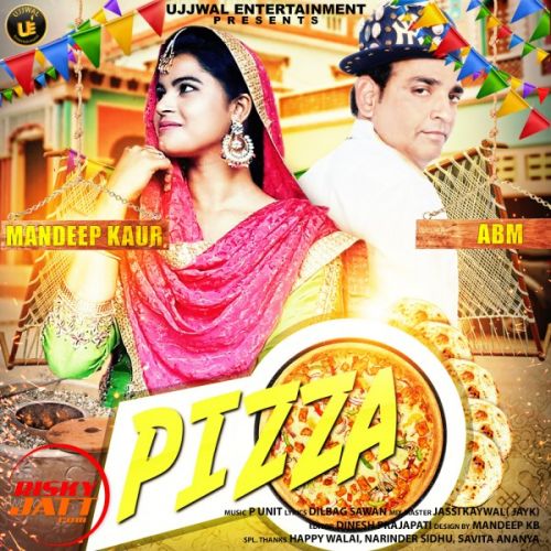 Pizza ABM, Mandeep Kaur mp3 song download, Pizza ABM, Mandeep Kaur full album