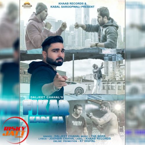 Fikar kari na Daljeet Chahal mp3 song download, Fikar kari na Daljeet Chahal full album