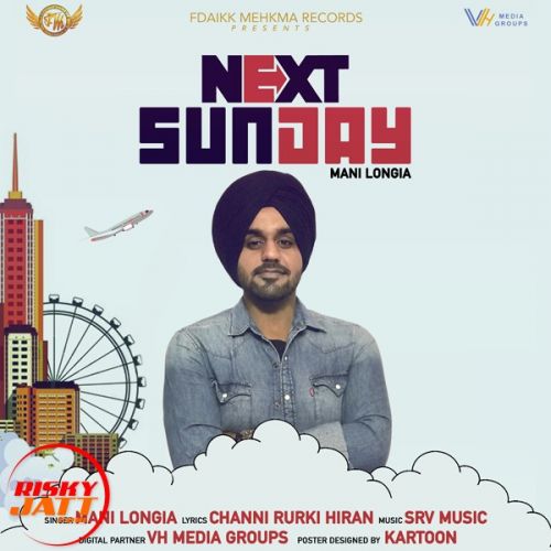 Next Sunday Mani Longia mp3 song download, Next Sunday Mani Longia full album