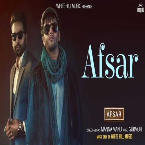 Afsar Manna Mand, Gurmoh mp3 song download, Afsar Manna Mand, Gurmoh full album