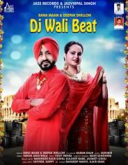 DJ Wali Beat Rana Maan, Deepak Dhillon mp3 song download, DJ Wali Beat Rana Maan, Deepak Dhillon full album