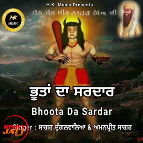 Bhoota Da Sardar Sagar Dugalwalia & Amanpreet Sagar mp3 song download, Bhoota Da Sardar Sagar Dugalwalia & Amanpreet Sagar full album