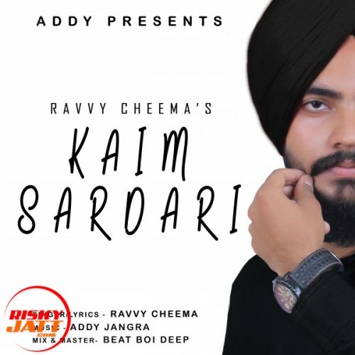 Kaim Sardari Ravvy Cheema mp3 song download, Kaim Sardari Ravvy Cheema full album