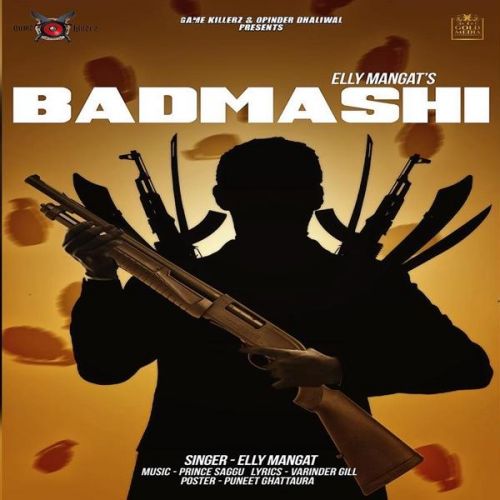 Badmashi Elly Mangat mp3 song download, Badmashi Elly Mangat full album