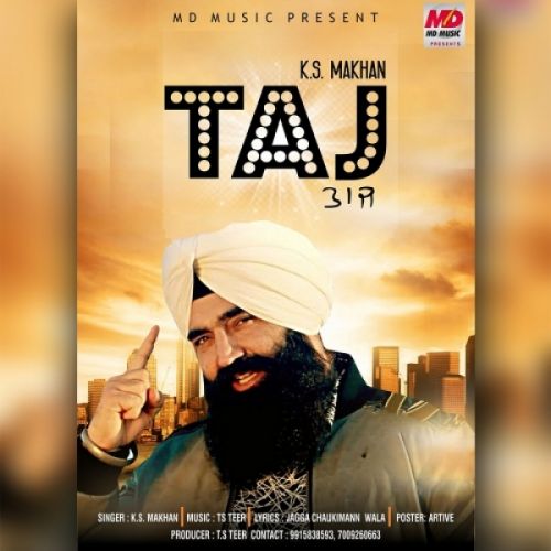 Taj KS Makhan mp3 song download, Taj KS Makhan full album