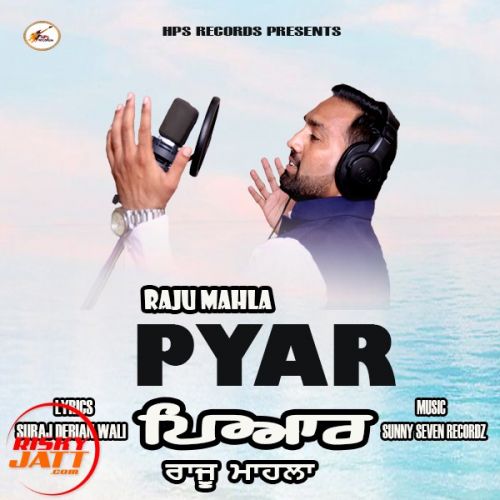 Pyar Raju Mahla mp3 song download, Pyar Raju Mahla full album