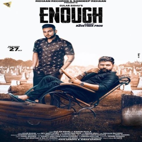 Enough Gulab Sidhu, Karan Aujla mp3 song download, Enough Gulab Sidhu, Karan Aujla full album