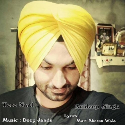 Tere Naal Kuldeep Singh mp3 song download, Tere Naal Kuldeep Singh full album