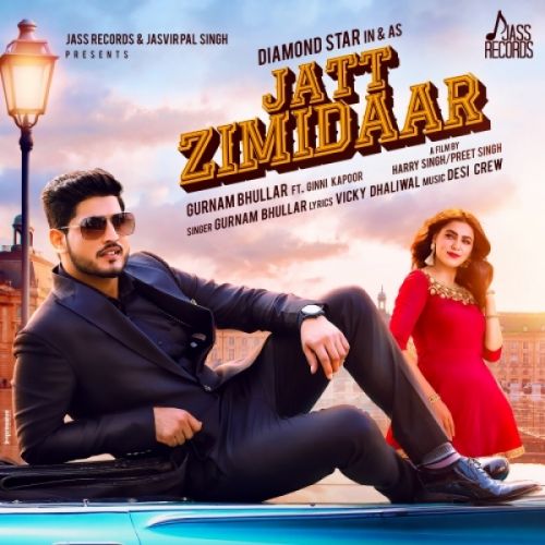 Jatt Zimidaar Gurnam Bhullar mp3 song download, Jatt Zimidaar Gurnam Bhullar full album