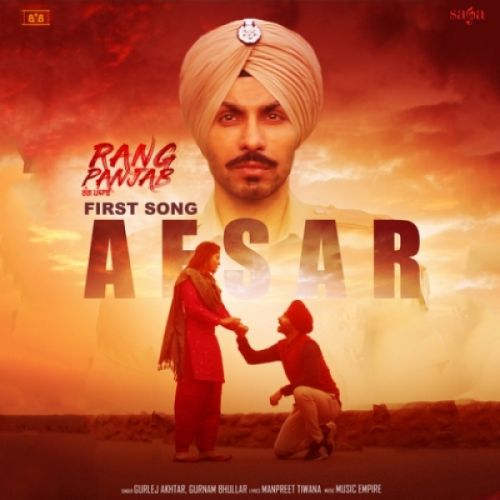 Afsar (Rang Panjab) Gurnam Bhullar mp3 song download, Afsar (Rang Panjab) Gurnam Bhullar full album