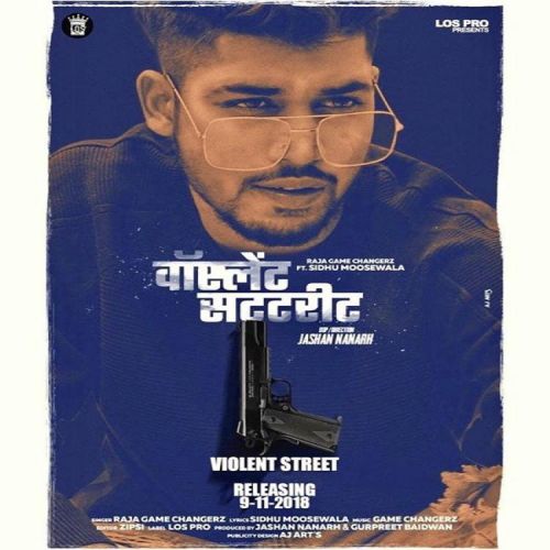 Violent Street Raja Game Changerz mp3 song download, Violent Street Raja Game Changerz full album