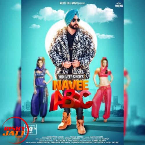 Navee Abc Yudhveer Singh mp3 song download, Navee Abc Yudhveer Singh full album