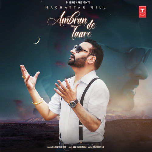 Ambran De Taare Nachhatar Gill mp3 song download, Ambran De Taare Nachhatar Gill full album