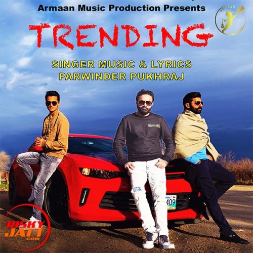 Download Trending Parwinder Pukhraj mp3 song, Trending Parwinder Pukhraj full album download