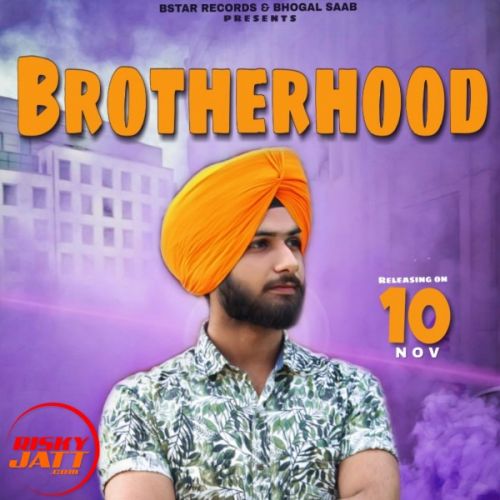 Brotherhood Bhogal Saab mp3 song download, Brotherhood Bhogal Saab full album