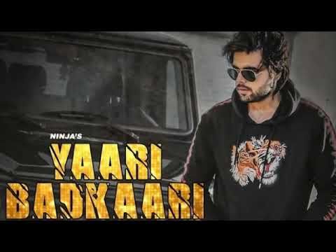 Yaari Badkaari Ninja mp3 song download, Yaari Badkaari Ninja full album