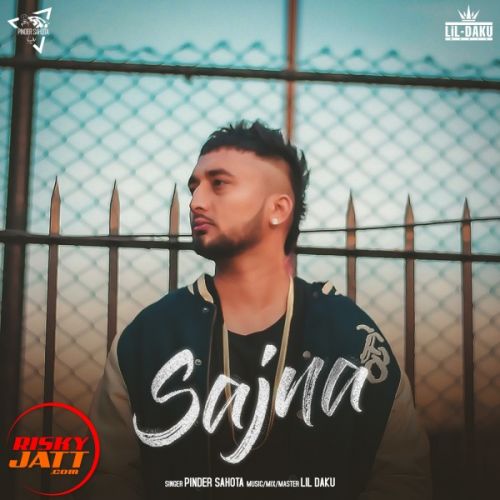 Sajna Pinder Sahota mp3 song download, Sajna Pinder Sahota full album