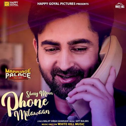 Download Phone Milawaan Sharry Mann mp3 song, Phone Milawaan Sharry Mann full album download