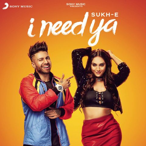 I Need Ya Sukhe Muzical Doctorz mp3 song download, I Need Ya Sukhe Muzical Doctorz full album