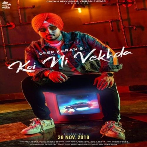 Koi Ni Vekhda Deep Karan, Gurlez Akhtar mp3 song download, Koi Ni Vekhda Deep Karan, Gurlez Akhtar full album