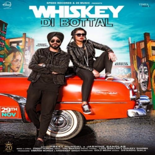 Whiskey Di Botal Preet Hundal, Jasmine Sandlas mp3 song download, Whiskey Di Botal Preet Hundal, Jasmine Sandlas full album