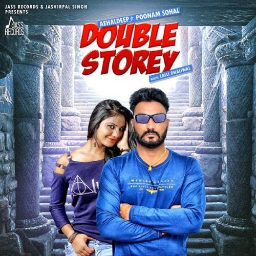 Double Storey Aehaldeep mp3 song download, Aehaldeep Aehaldeep full album