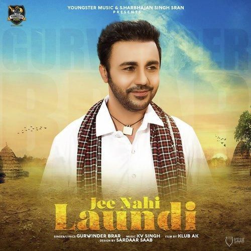 Jee Nahi Laundi Gurvinder Brar mp3 song download, Jee Nahi Laundi Gurvinder Brar full album