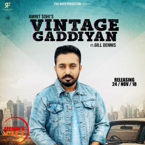 Vintage Gaddiyan Amrit Sohi mp3 song download, Vintage Gaddiyan Amrit Sohi full album