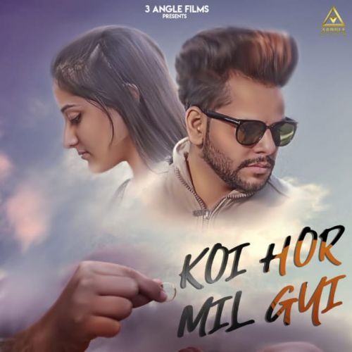 Download Koi Hor Mil Gyi Maanick Vig, Aanchal Ahuja mp3 song, Koi Hor Mil Gyi Maanick Vig, Aanchal Ahuja full album download