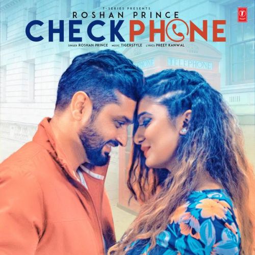 Download Check Phone Roshan Prince mp3 song, Check Phone Roshan Prince full album download