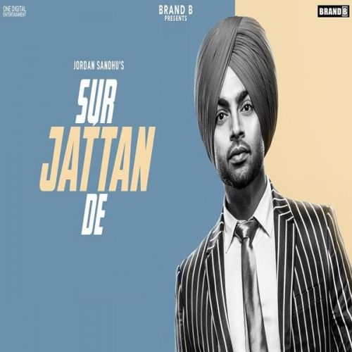 Sur Jattan De Jordan Sandhu mp3 song download, Sur Jattan De Jordan Sandhu full album