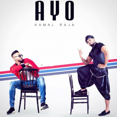 Ayo Kamal Raja mp3 song download, Ayo Kamal Raja full album