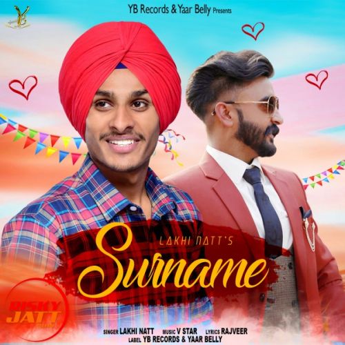 Surname Lakhi Natt mp3 song download, Surname Lakhi Natt full album