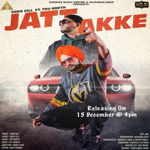 Download Jatt Akke Gora Gill mp3 song, Jatt Akke Gora Gill full album download