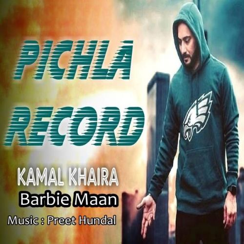 Pichla Record Kamal Khaira, Barbie Maan mp3 song download, Pichla Record Kamal Khaira, Barbie Maan full album