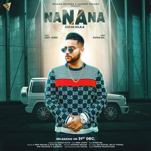 Download Na Na Na Karan Aujla mp3 song, Na Na Na Karan Aujla full album download