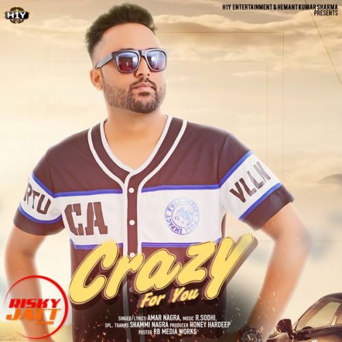 Crazy For You Amar Nagra mp3 song download, Crazy For You Amar Nagra full album