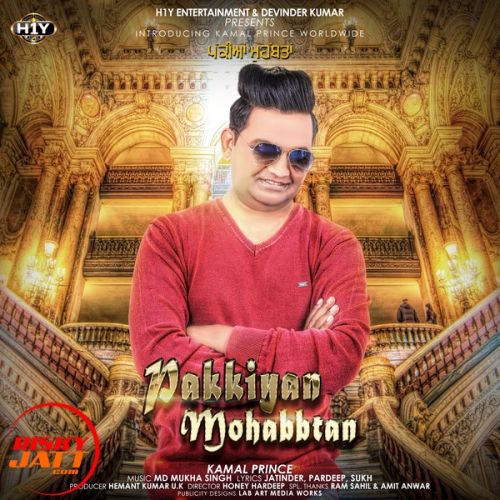 Pakkian Mohabbtan Kamal Prince mp3 song download, Pakkian Mohabbtan Kamal Prince full album