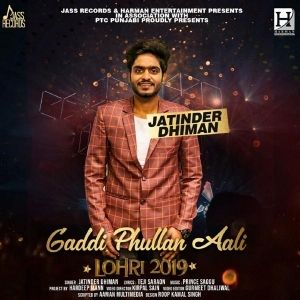 Gaddi Phullan Aali Jatinder Dhiman mp3 song download, Gaddi Phullan Aali Jatinder Dhiman full album